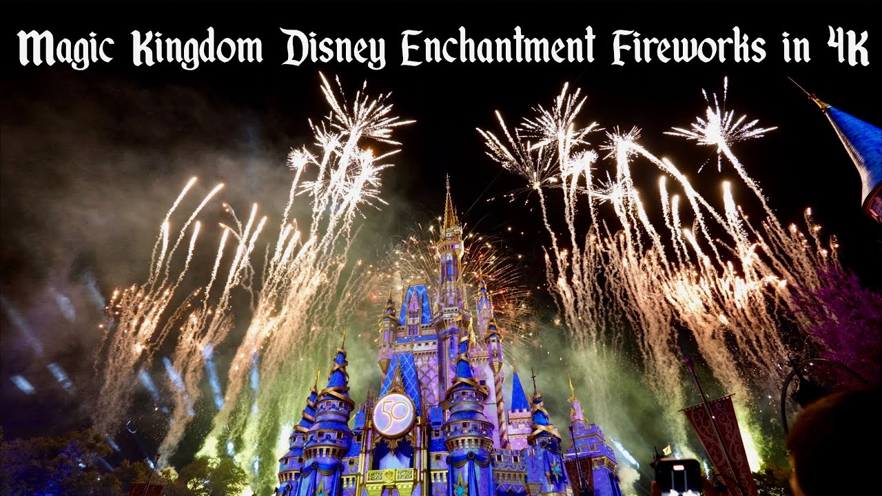 New Disney Enchantment Fireworks At Magic Kingdom Full Show In K