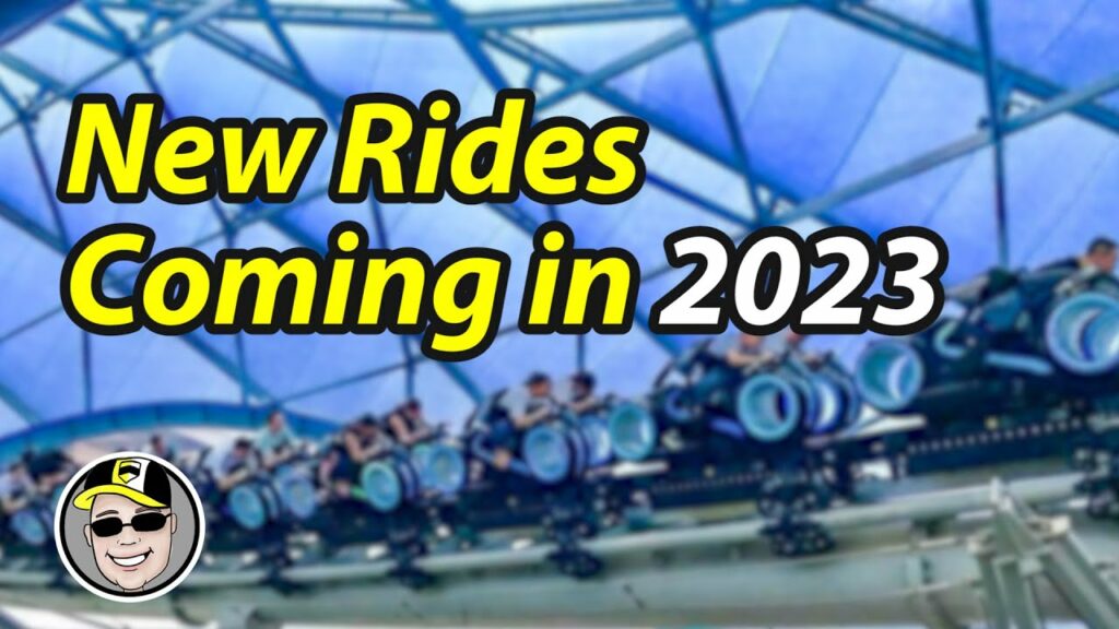 New Rides and Attractions Coming in 2023 | Which One Will Be The One That | The RixFlix aStore: