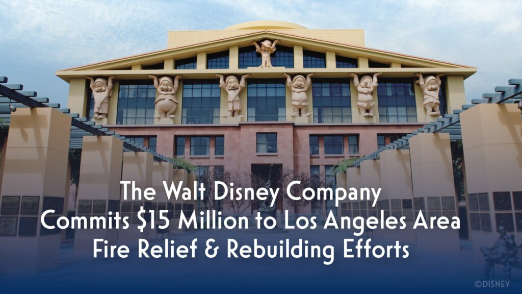 The Walt Disney Company Commits $15 Million to Los Angeles Area Fire Relief & Rebuilding Efforts