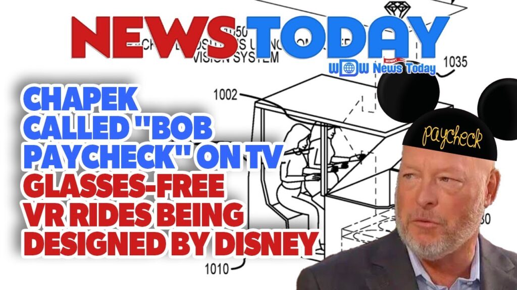 Chapek Called "Bob Paycheck" on TV, Glasses-Free VR Rides Being Designed by Disney | This video is produced by WDW News Today - the worldwide leader in Disney parks news.