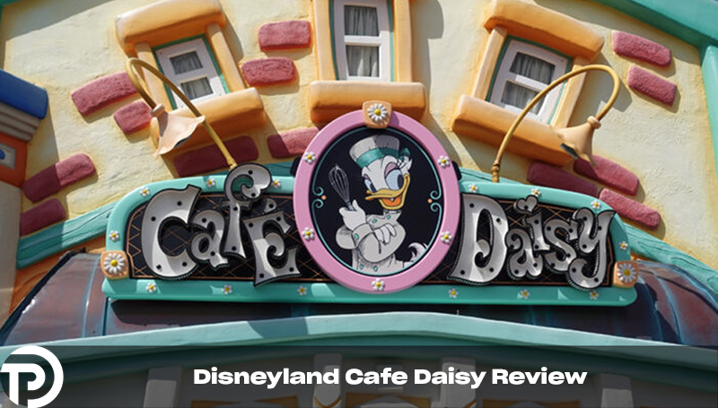 Disneyland Cafe Daisy Review | TouringPlans.com Blog