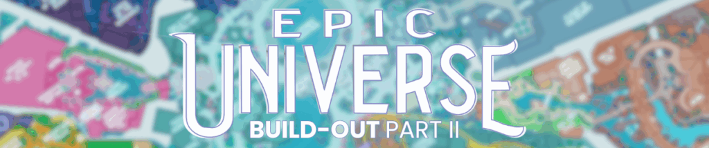 Expanding Epic Universe, Part II: An Armchair-Imagineered Build-Out of Universal Orlando’s Cosmic Theme Park