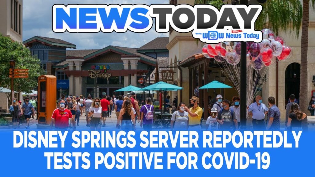 Disney Springs Server Reportedly Tests Positive for COVID-19, New Frozen Ride Boats - NewsToday 6/17 | #disney Disney Springs Server Reportedly Tests Positive for COVID-19, New Frozen Ride Boats - NewsToday 6/17 | #disney
