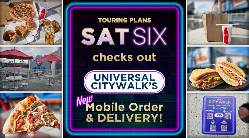 The SATURDAY SIX Looks at Universal Citywalk’s New Mobile Order and DELIVERY!