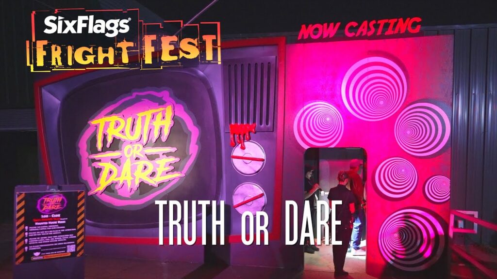NEW! Truth or Dare haunted house at Fright Fest 2022 at Six Flags Magic Mountain | "In a warped game of Truth or Dare, the unknown lurking in the shadows will leave you questioning your every move." NEW! Truth or Dare haunted house at Fright Fest 2022 at Six Flags Magic Mountain | "In a warped game of Truth or Dare, the unknown lurking in the shadows will leave you questioning your every move."