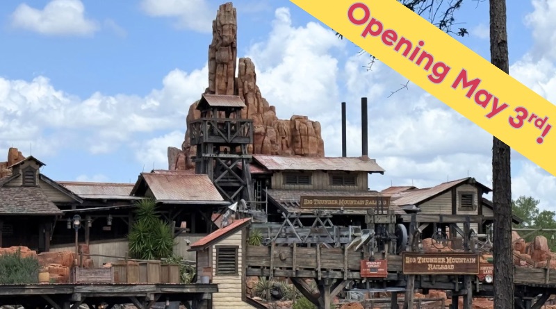 Big Thunder Mountain Reopening May 3rd!