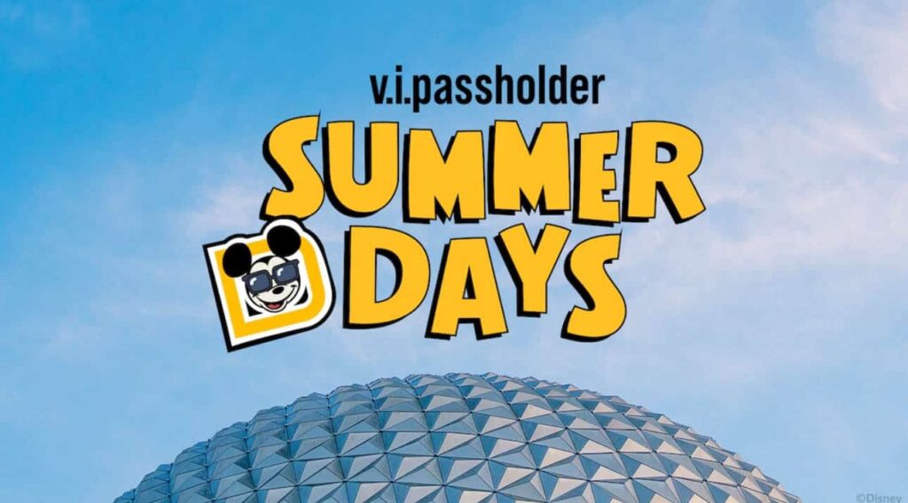 Disney World Brings Back V.I.PASSHOLDER Days for Longer Run in Summer 2026!