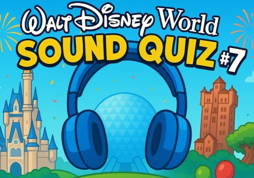 Disney World Sound Quiz #7 | Orlando Florida