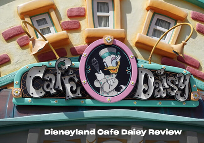 Disneyland Cafe Daisy Review | TouringPlans.com Blog