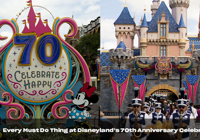 Every Must Do Thing at Disneyland’s 70th Anniversary Celebration