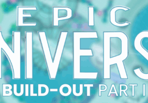 Expanding Epic Universe – An Armchair-Imagineered Build-Out
