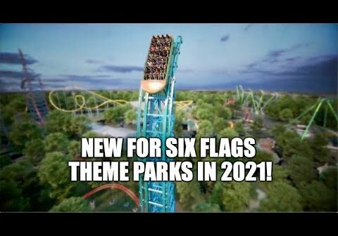 NEW for Six Flags Theme Parks in 2021!