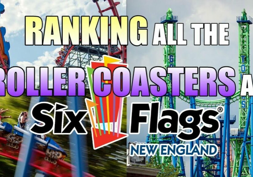 Ranking All The Roller Coasters At Six Flags New England