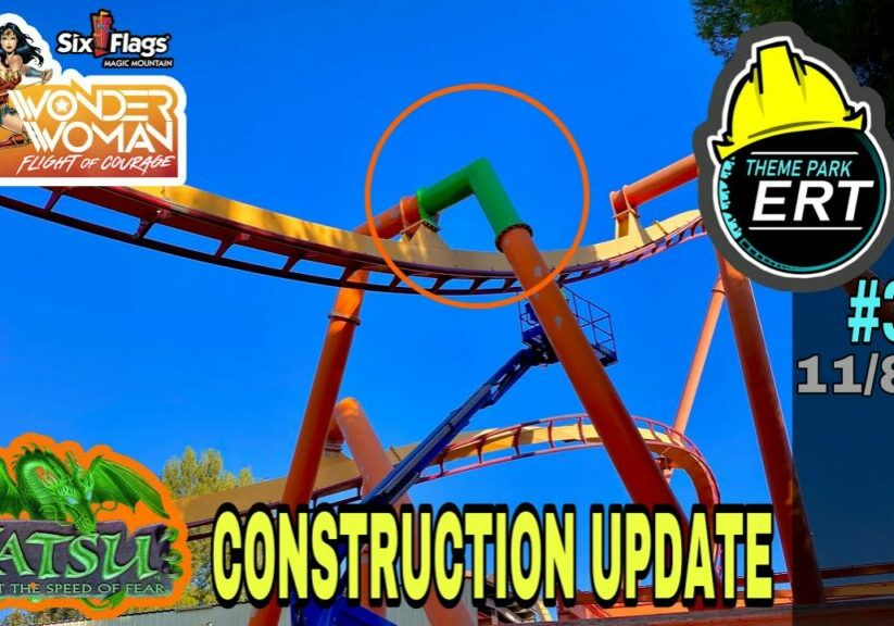 SIX FLAGS MAGIC MOUNTAIN WONDER WOMAN CONSTRUCTION UPDATE #37 11/8/21