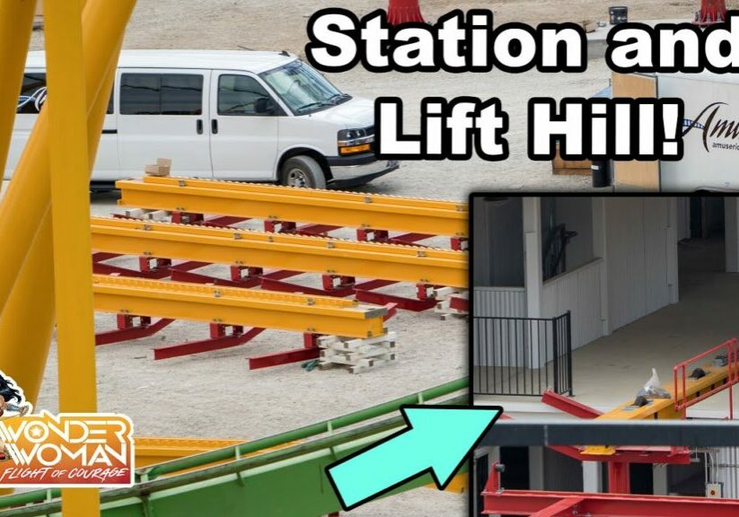 STATION and LIFT HILL Progress | Wonder Woman CONSTRUCTION |