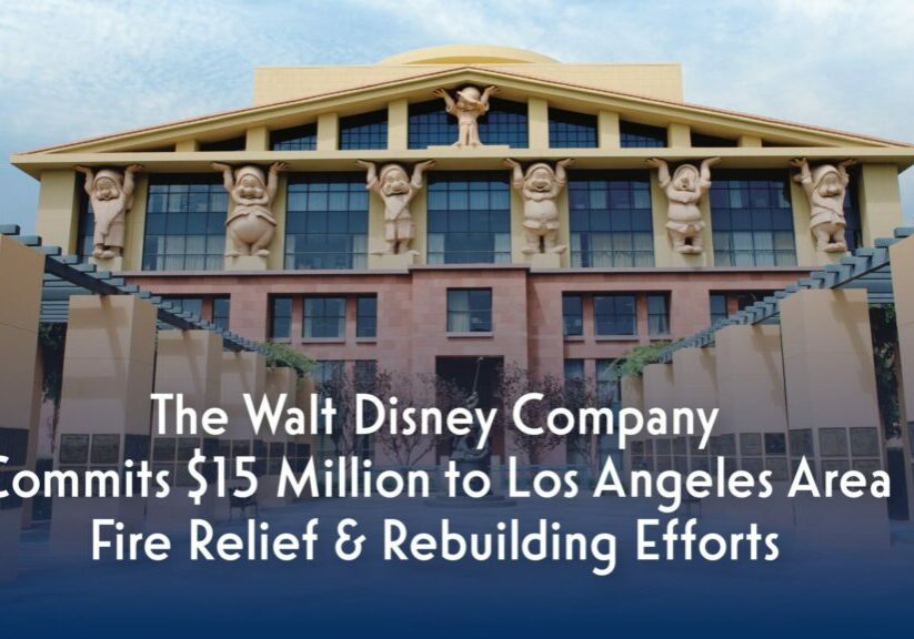 The Walt Disney Company Commits $15 Million to Los Angeles Area Fire Relief & Rebuilding Efforts