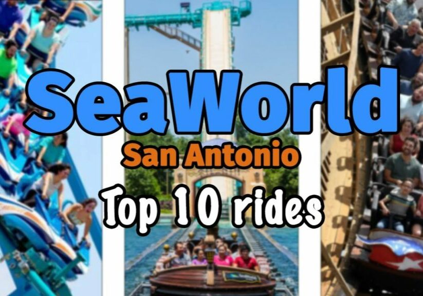 Top 10 Rides at SeaWorld San Antonio - Texas |