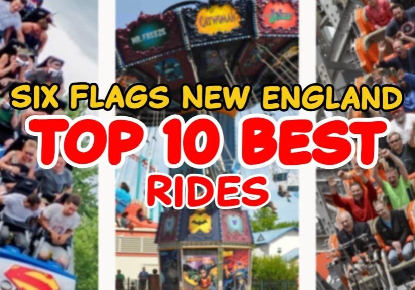 Top 10 rides at Six Flags New England - Agawam,