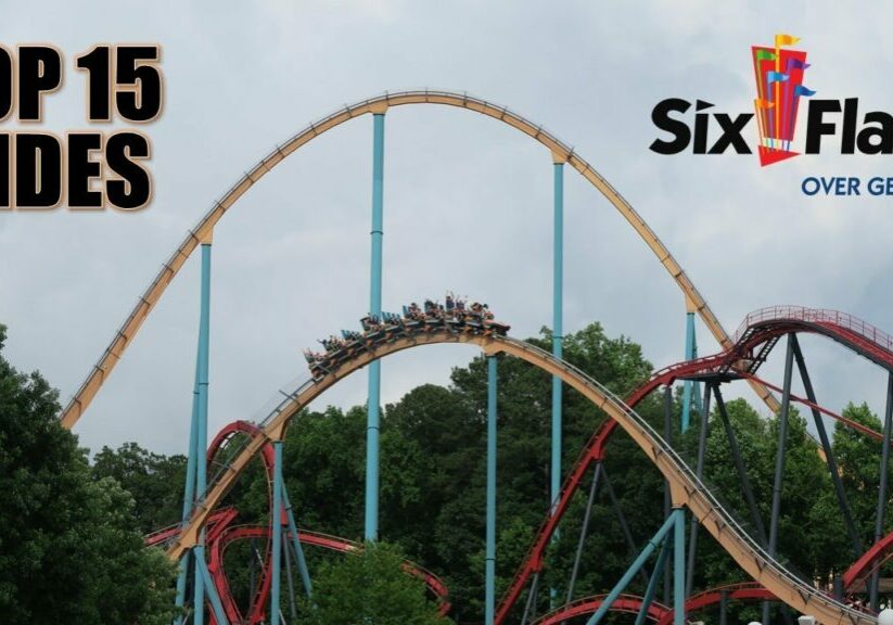 Top 15 Rides Six Flags Over Georgia