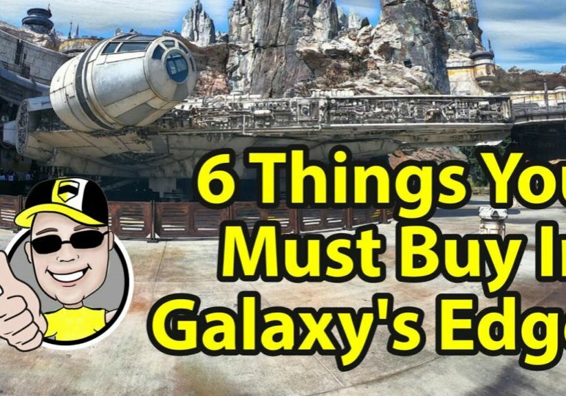 Top 6 Things You Must Buy in Disney&#39;s Galaxy&#39;s Edge