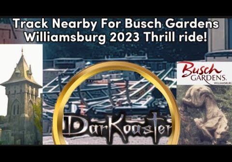 Track Nearby For Busch Gardens Williamsburg 2023 Thrill Ride!